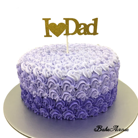 Birthday - I LOVE DAD Topper